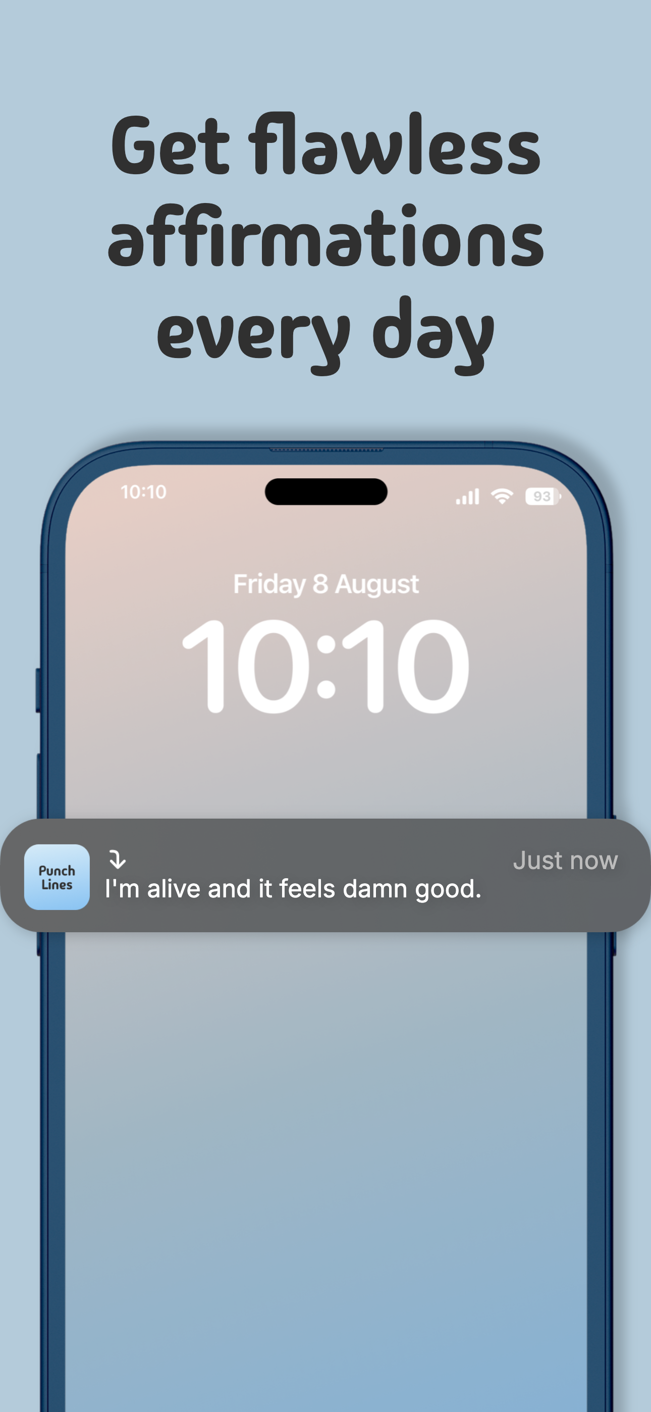 Get flawless affirmations every day